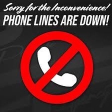 phone lines are down