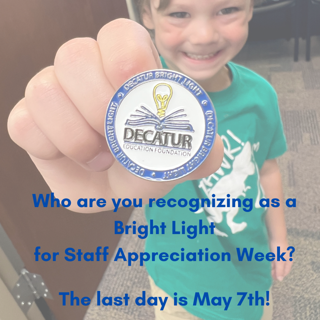 who are you recognizing as a bright light for staff appreciation week, last day is May 7th, boy holding bright light pin