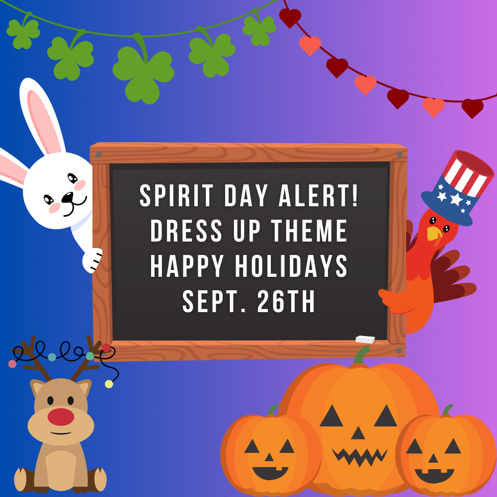 Spirit day alert dress up theme Happy Holidays Sept 26th